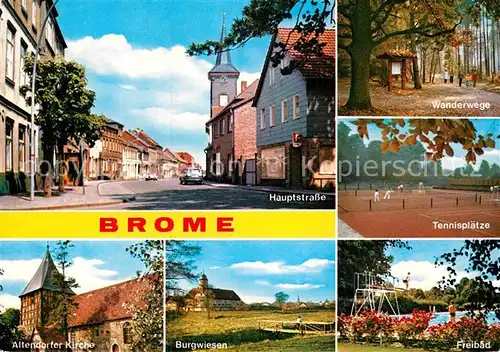 AK / Ansichtskarte Brome Niedersachsen Hauptstrasse Wanderweg Tennisplatz Freibad Burgwiesen Altendorfer Kirche Kat. Brome