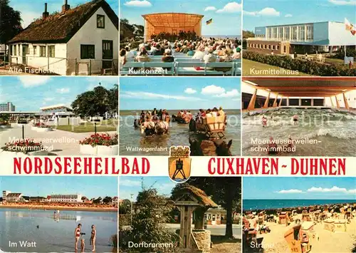 AK / Ansichtskarte Duhnen Nordsee Fischerkate Kurkonzert Kurmittelhaus Meerwasserwellenbad Wattwagenfahrt Dorfbrunnen Strand Kat. Cuxhaven