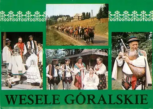 AK / Ansichtskarte Trachten Polen Wesele Goralskie Zespol Regionalny Piesni i Tanca Harnasie  Kat. Trachten
