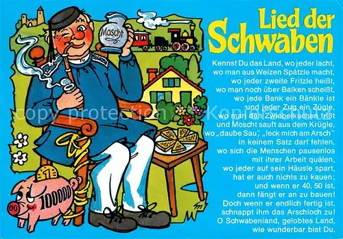 AK / Ansichtskarte Liederkarte Lied der Schwaben Moscht Sparschwein Pfeife Eisenbahn  Kat. Musik