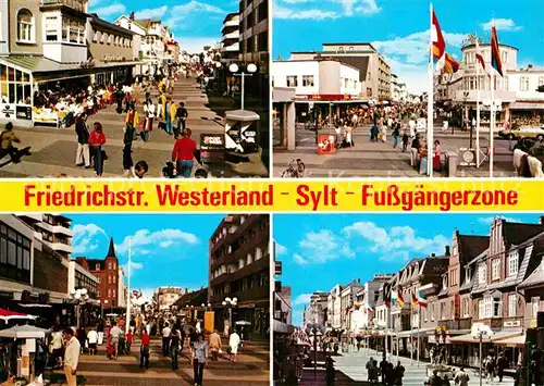 AK / Ansichtskarte Sylt Westerland Friedrichstrasse Fussgaengerzone Kat. Sylt Ost