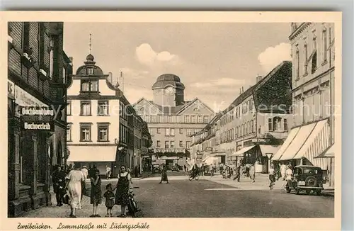 AK / Ansichtskarte Zweibruecken Lammstrasse Ludwigschule Kat. Zweibruecken