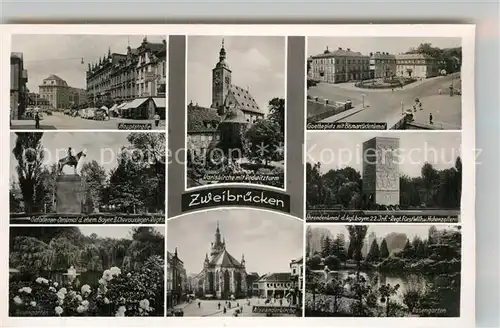 AK / Ansichtskarte Zweibruecken Hauptstrasse Goetheplatz Karlskirche Ehrendenkmal  Kat. Zweibruecken