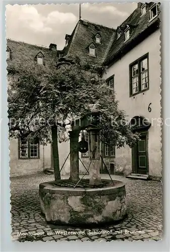 AK / Ansichtskarte Montabaur Westerwald Schlosshof mit Brunnen Kat. Montabaur