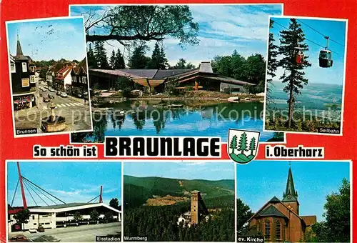 AK / Ansichtskarte Braunlage Ortsmotiv mit Brunnen Gaststaette am See Seilbahn Eisstadion Wurmberg Kirche Kat. Braunlage Harz