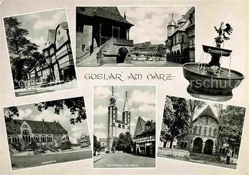 AK / Ansichtskarte Goslar Fachwerkhaeuser Marktbrunnen Kaiserpfalz Marktkirche Domkapelle Kat. Goslar