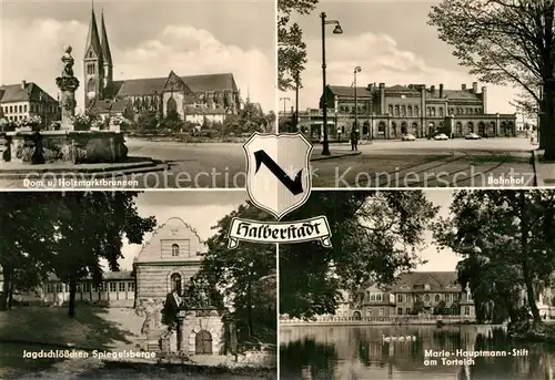 AK / Ansichtskarte Halberstadt Bahnhof Jagdschloesschen Spiegelsberge Marie Hauptmann Stift  Kat. Halberstadt