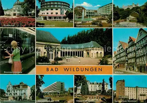 AK / Ansichtskarte Bad Wildungen Badehotel Sanatorium Fuerstenhof Altstadt Fachwerk Wandelhalle Brunnen Quellenhof Kaiserhof Kat. Bad Wildungen