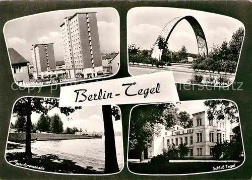 AK / Ansichtskarte Tegel Hochhaeuser Ziekowstr Borsig Bogen Strandpromenade Schloss Tegel Kat. Berlin