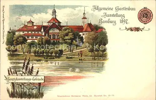 AK / Ansichtskarte Ausstellung Gartenbau Hamburg 1897 Haupt Ausstellungsgebaeude Litho Kat. Expositions
