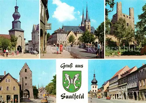 AK / Ansichtskarte Saalfeld Saale Oberes Tor Markt Kirche Hoher Schwarm Saaltor Blankenburger Strasse Wappen Kat. Saalfeld