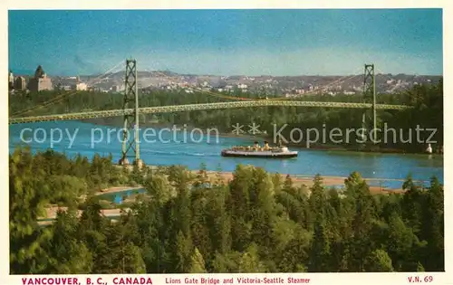 AK / Ansichtskarte Vancouver British Columbia Lions Gate Bridge and Victoria Seattle Steamer Kat. Vancouver