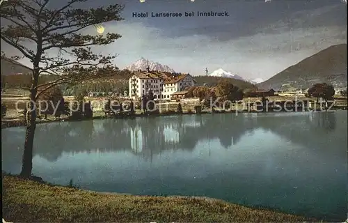 AK / Ansichtskarte Innsbruck Hotel Lansersee Kat. Innsbruck