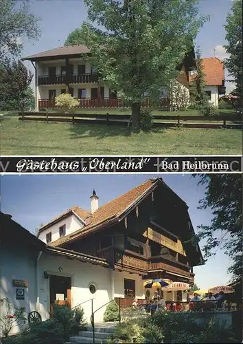 AK / Ansichtskarte Bad Heilbrunn Hotel Restaurant Oberland Kat. Bad Heilbrunn