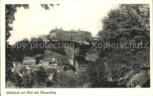 AK / Ansichtskarte Kulmbach mit Plassenburg Kat. Kulmbach