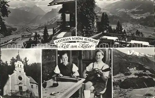 AK / Ansichtskarte Zell Ziller Tirol Gasthaus Schoene Aussicht Kirche Hausmusik Alpenpanorama Kat. Zell am Ziller