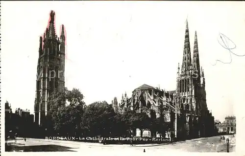 AK / Ansichtskarte Bordeaux Cathedrale et Tour Pey Berland Kat. Bordeaux