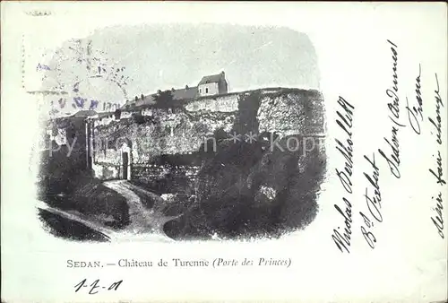 AK / Ansichtskarte Sedan Ardennes Chateau de Turenne Porte des Princes Schloss Kat. Sedan