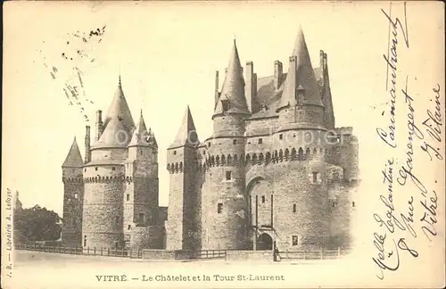 AK / Ansichtskarte Vitre d Ille et Vilaine Chatelet et Tour Saint Laurent Schloss Kat. Vitre
