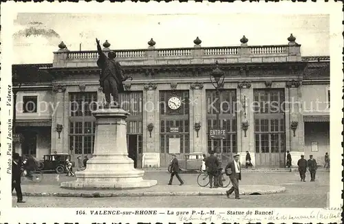 AK / Ansichtskarte Valence sur Rhone Gare Statue de Bancel Kat. Valence Drome