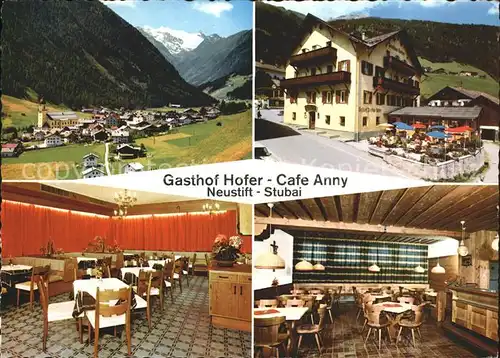 AK / Ansichtskarte Neustift Stubaital Tirol Panorama Gasthof Hofer Cafe Anny Gastr?ume Kat. Neustift im Stubaital