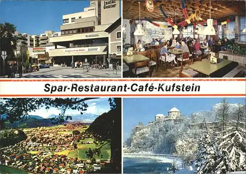 AK / Ansichtskarte Kufstein Tirol SPAR Restaurant Cafe Inntalcenter Schloss Kat. Kufstein