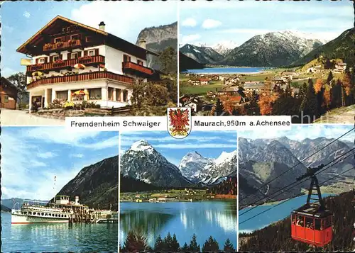 AK / Ansichtskarte Maurach Tirol Fremdenheim Schwaiger Achensee Ausflugsschiff Seilbahn Kat. Eben am Achensee