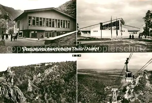 AK / Ansichtskarte Thale Harz Seilbahn Talstation Bergstation  Kat. Thale