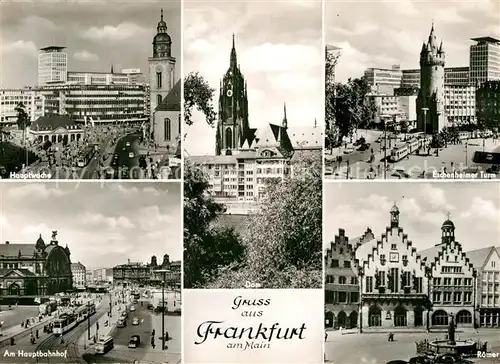 AK / Ansichtskarte Frankfurt Main Hauptwache Eschenheimer Turm Dom Roemer Hauptbahnhof Kat. Frankfurt am Main