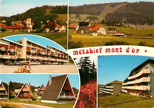 AK / Ansichtskarte Metabief Mont d Or Teilansichten Ferienhaeuser Hotels Kat. Metabief