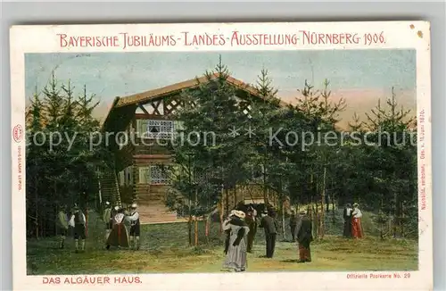 AK / Ansichtskarte Ausstellung Bayr Landes Nuernberg 1906 Allgaeuer Haus  Kat. Expositions