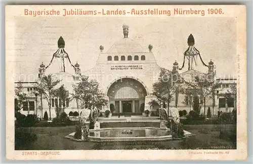 AK / Ansichtskarte Ausstellung Bayr Landes Nuernberg 1906 Staatsgebaeude  Kat. Expositions
