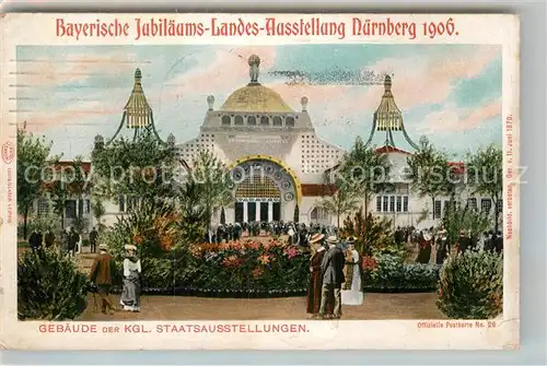 AK / Ansichtskarte Ausstellung Bayr Landes Nuernberg 1906 Gebaeude Koenigliche Staatsausstellungen  Kat. Expositions