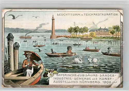 AK / Ansichtskarte Ausstellung Bayr Landes Nuernberg 1906 Leuchtturm Teichrestaurant  Kat. Expositions