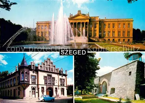 AK / Ansichtskarte Szeged Museum Fontaene Gebaeude Stadtmauer Kat. Szeged