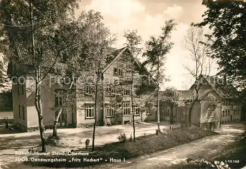 AK / Ansichtskarte Elend Harz Genersungsheim Fritz Heckert Kat. Elend Harz