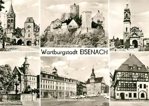 AK / Ansichtskarte Eisenach Thueringen Wartburg Nikolaitor Residenzhaus Schlossmuseum Lutherhaus Kat. Eisenach