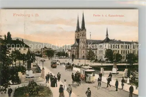 AK / Ansichtskarte Strassenbahn Freiburg im Breisgau Kaiserbruecke  Kat. Strassenbahn