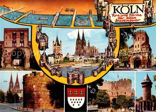 AK / Ansichtskarte Koeln Rhein Tore und Tuerme der alten Stadtmauer Dom Kat. Koeln