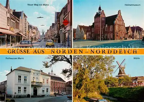 AK / Ansichtskarte Norden Norddeich Ostfriesland Rathaus Markt Muehle Heimatmuseum Neuer Weg  Kat. Norden