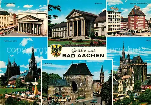 AK / Ansichtskarte Bad Aachen Stadttheater Kurhaus Friedr Wilh Platz Dom Ponttor 