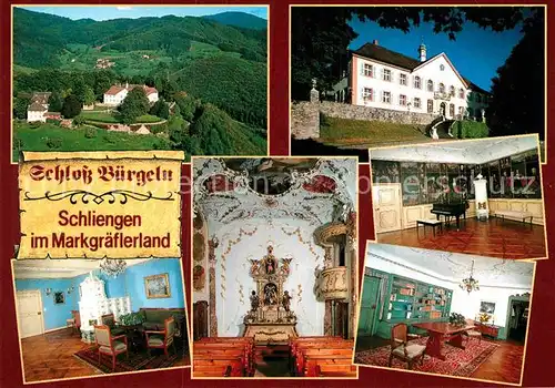 AK / Ansichtskarte Schliengen Schloss Buergeln im Markgraeflerland Innenansichten Landschaftspanorama Schwarzwald Kat. Schliengen