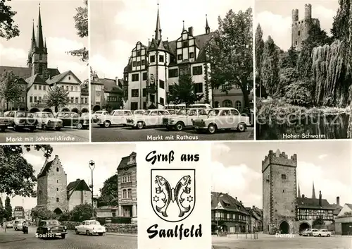 AK / Ansichtskarte Saalfeld Saale Marktplatz Johanniskirche Rathaus Saaltor Darrtor Hoher Schwarm Kat. Saalfeld