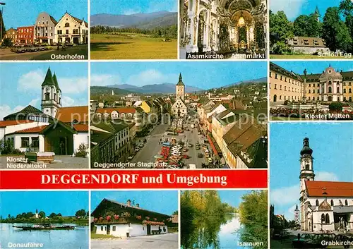 AK / Ansichtskarte Deggendorf Donau Osterhofen Asamkirche Schloss Egg Kloster Metten Donaufaehre Isarauen Grabkirche Kat. Deggendorf