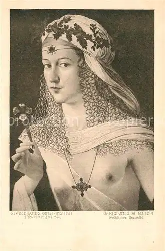 AK / Ansichtskarte Kuenstlerkarte Bartolomeo da Venezia Weibliches Brustbild  Kat. Kuenstlerkarte