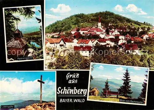 AK / Ansichtskarte Schoenberg Bayerischer Wald Rachelkapelle Rachelgipfel Lusengipfel