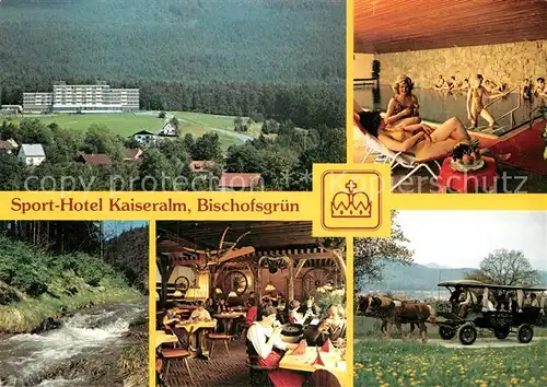 AK / Ansichtskarte Bischofsgruen Sporthotel Kaiseralm Kat. Bischofsgruen
