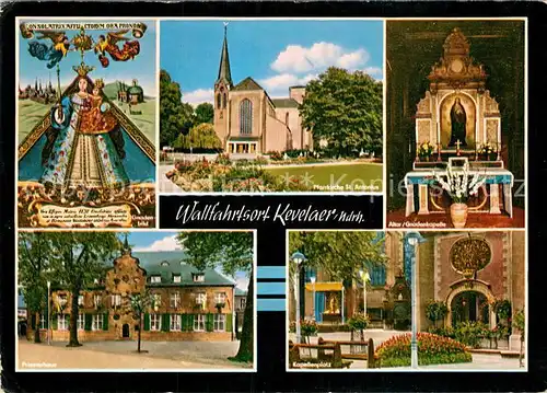 AK / Ansichtskarte Kevelaer Gnadenbild Pfarrkirche St Antonius Altar Gnadenkapelle Prieserhaus Kapellenplatz Kat. Kevelaer
