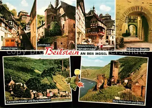 AK / Ansichtskarte Beilstein Mosel Klostertreppe Zehnthaus Fachwerkhaeuser Stadttor Burg Metternich Ellenz Karmelittenkloster Kat. Beilstein