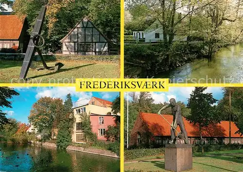 AK / Ansichtskarte Frederiksvaerk Teilansichten Hafenstadt Denkmal Statue